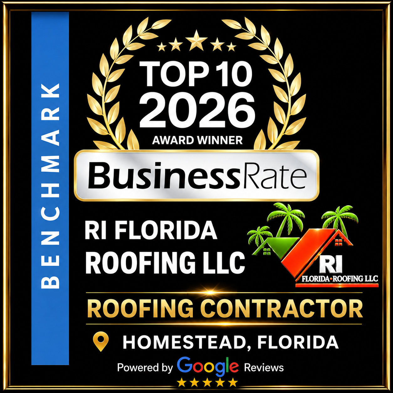 Top 10 2026 Award Winner — BusinessRate, Roofing Contractor, Homestead FL, powered by Google Reviews